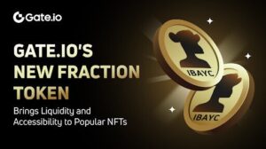 Gate.io’s New Fraction Token Brings Liquidity and Accessibility to Popular NFTs